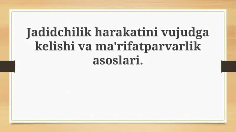 Jadidchilikning kelib chiqishi va tarixiy sharoit 1