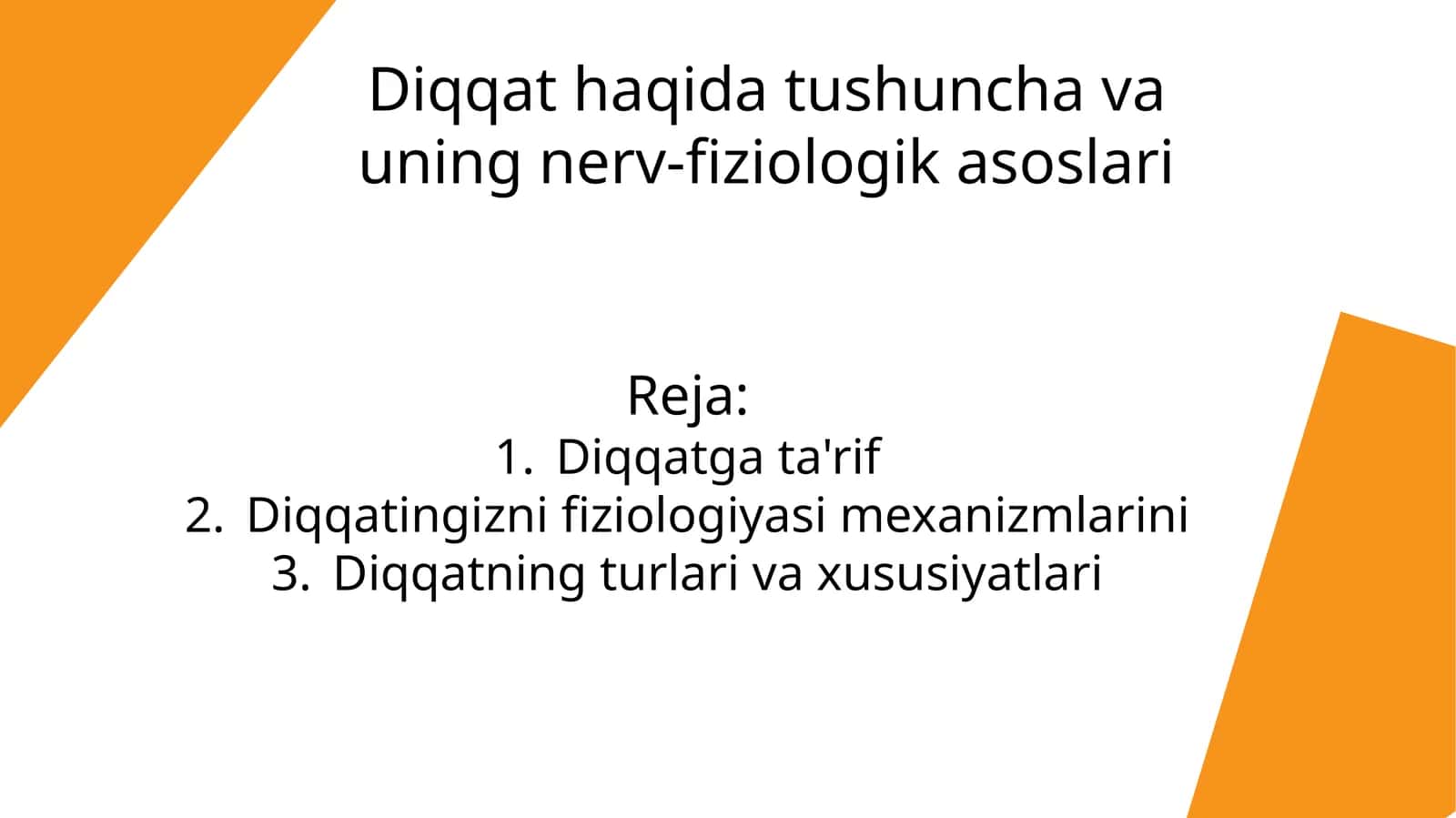 Diqqat haqida tushuncha va uning nerv-fiziologik asoslari 1