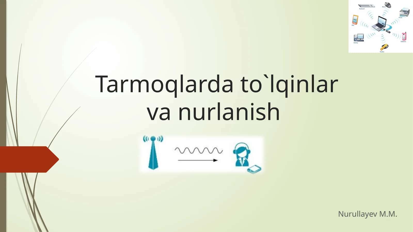 Tarmoqlarda to`lqinlar va nurlanish 1