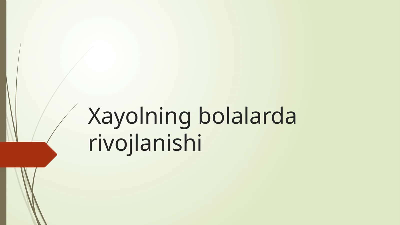 Xayolning bolalarda rivojlanishi 1