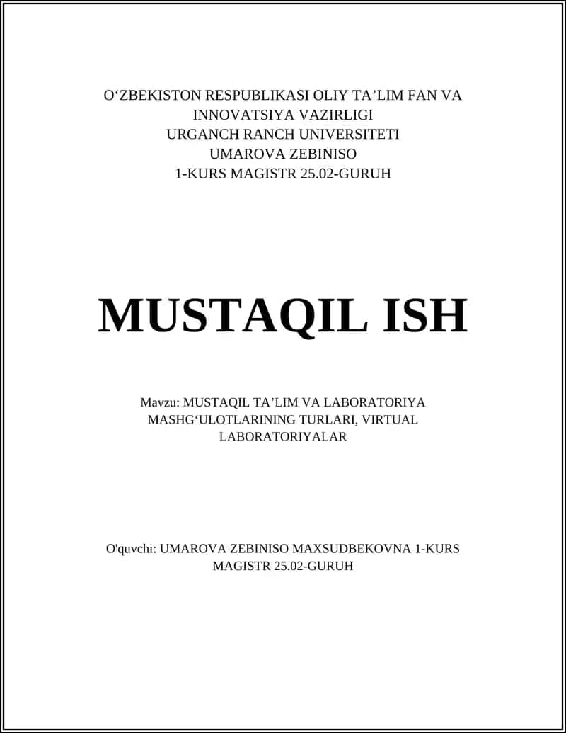 MUSTAQIL TAʼLIM VA LABORATORIYA MASHGʻULOTLARINING TURLARI, VIRTUAL LABORATORIYALAR 1