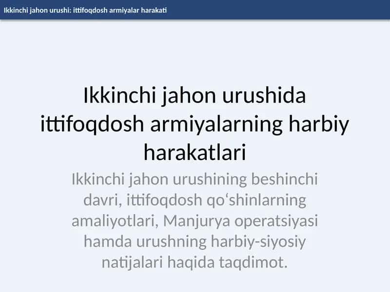 Ikkinchi jahon urushi: ittifoqdosh armiyalar harakati 1