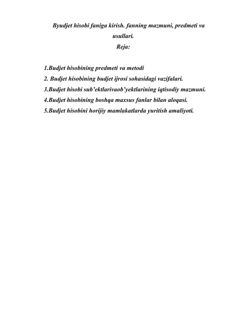 Byudjet hisobi faniga kirish. fanning mazmuni, predmeti va usullari. 1