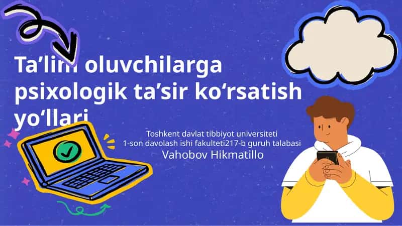 Ta'lim oluvchilarga psixologik ta’sir ko‘rsatish yo‘llari 1