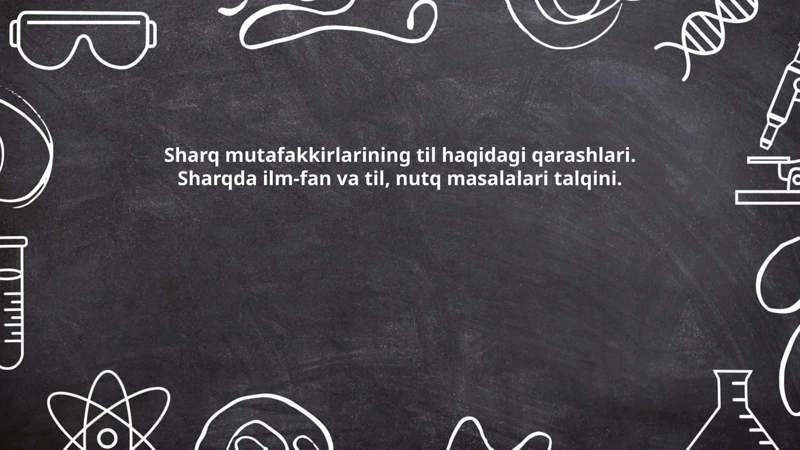 Sharq mutafakkirlarining til haqidagi qarashlari 1