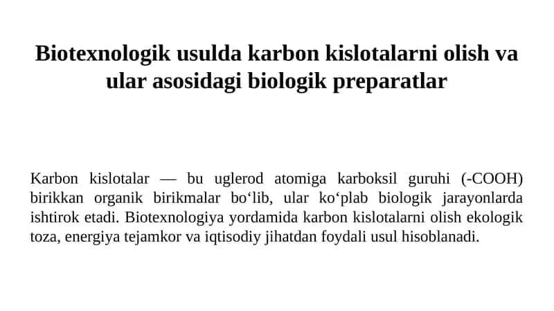 Biotexnologik usulda karbon kislotalarni olish va ular asosidagi biologik preparatlar 1