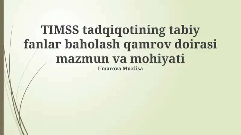 TIMSS tadqiqotining tabiy fanlar baholash qamrov doirasi mazmun va mohiyati 1