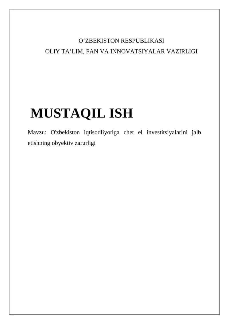O'zbekiston iqtisodiyotiga chet el investitsiyalarini jalb etishning obyektiv zarurligi 1