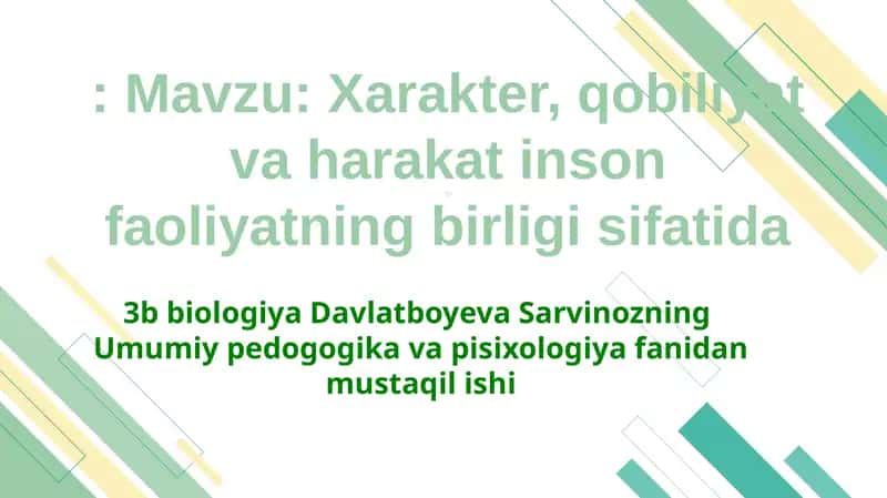 Xarakter, qobiliyat va harakat inson faoliyatning birligi sifatida 1