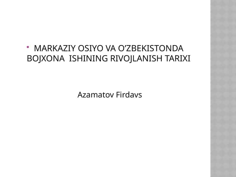 MARKAZIY OSIYO VA O’ZBEKISTONDA BOJXONA ISHINING RIVOJLANISH TARIXI 1