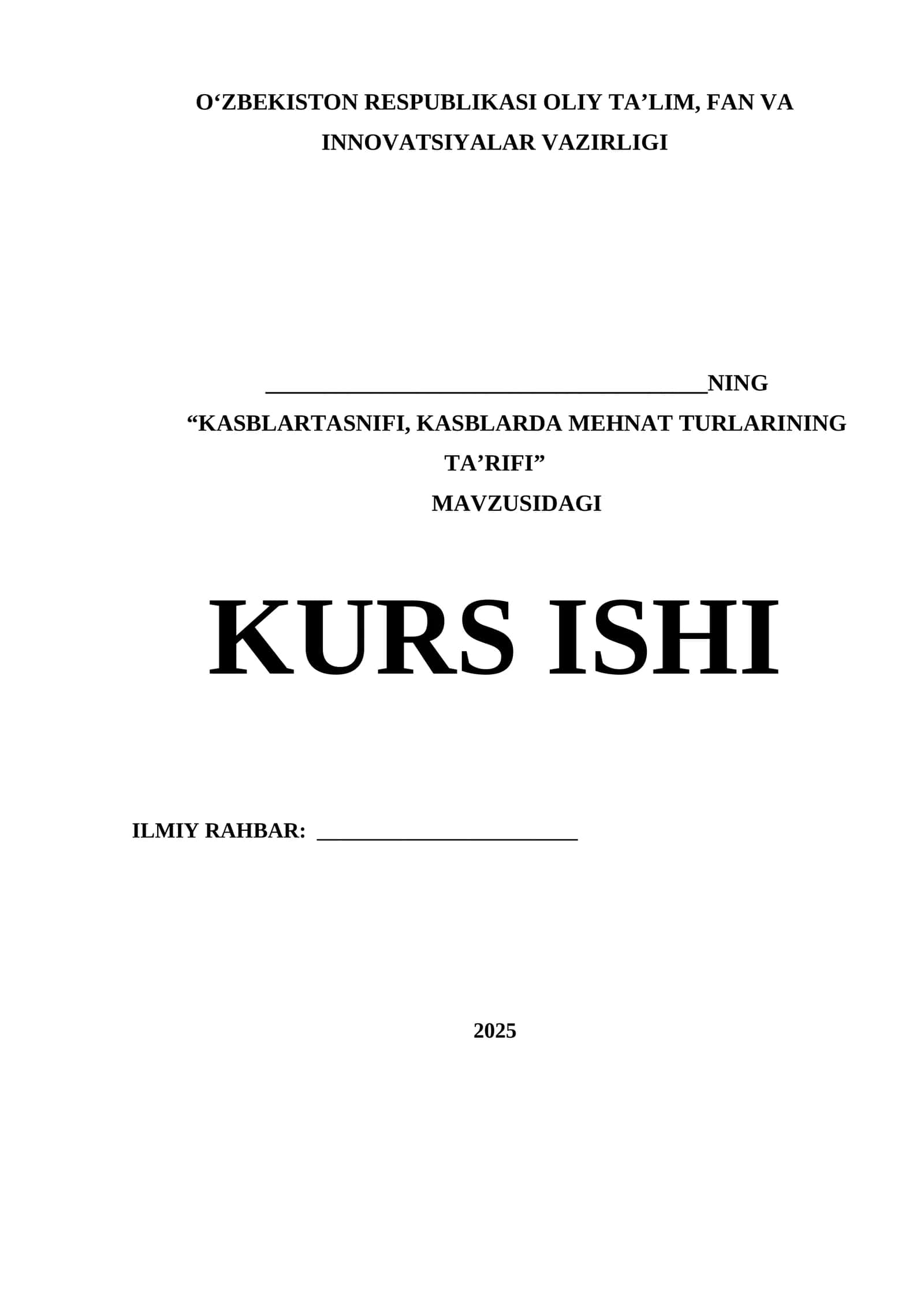 KASBLARTASNIFI, KASBLARDA MEHNAT TURLARINING TAʼRIFI 1