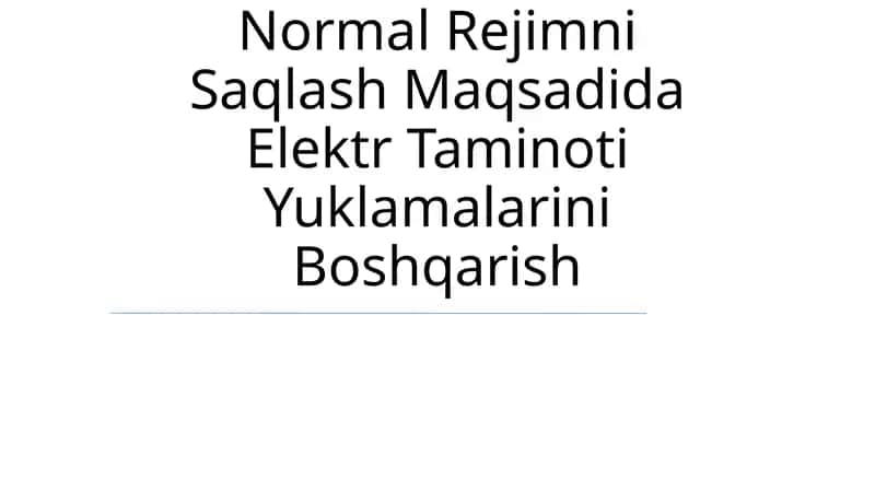 Elektr taʼminoti Yuklamalarini Boshqarish 1