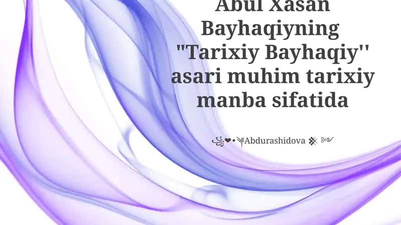 Bayhaqiyning "Tarixiy Bayhaqiy" 1