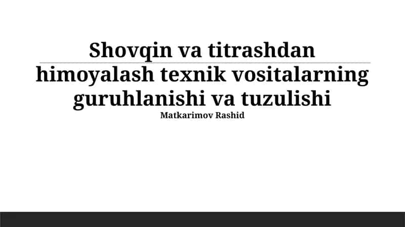Shovqin va titrashdan himoyalash texnik vositalar 1