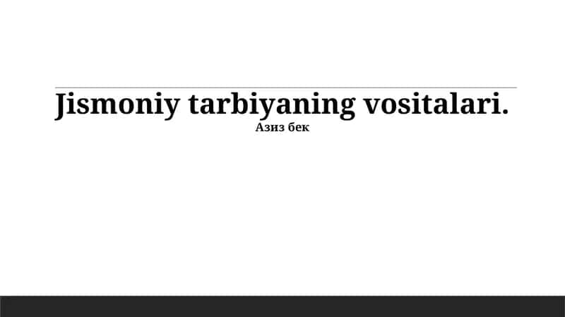 Jismoniy tarbiya vositalari 1