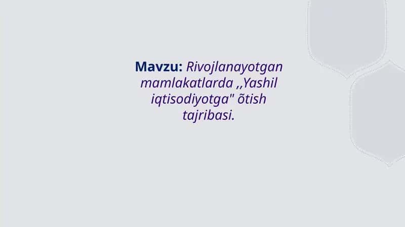 Rivojlanayotgan mamlakatlarda ,,Yashil iqtisodiyotga" õtish tajribasi 1