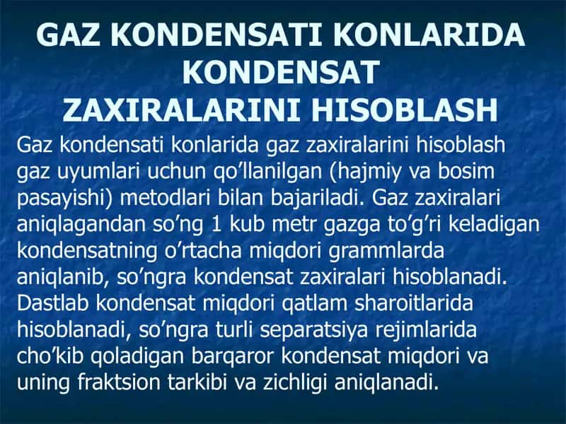Gaz kondensati konlarida kondensatzaxiralarini hisoblash 1