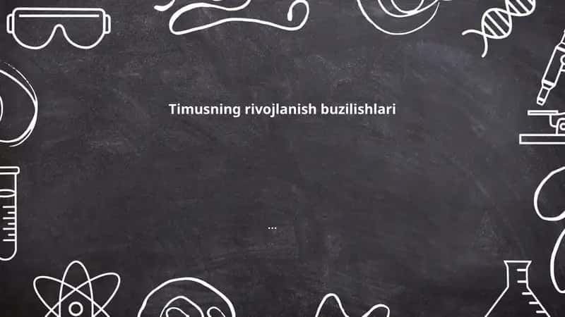 Timusning rivojlanish buzilishlari 1