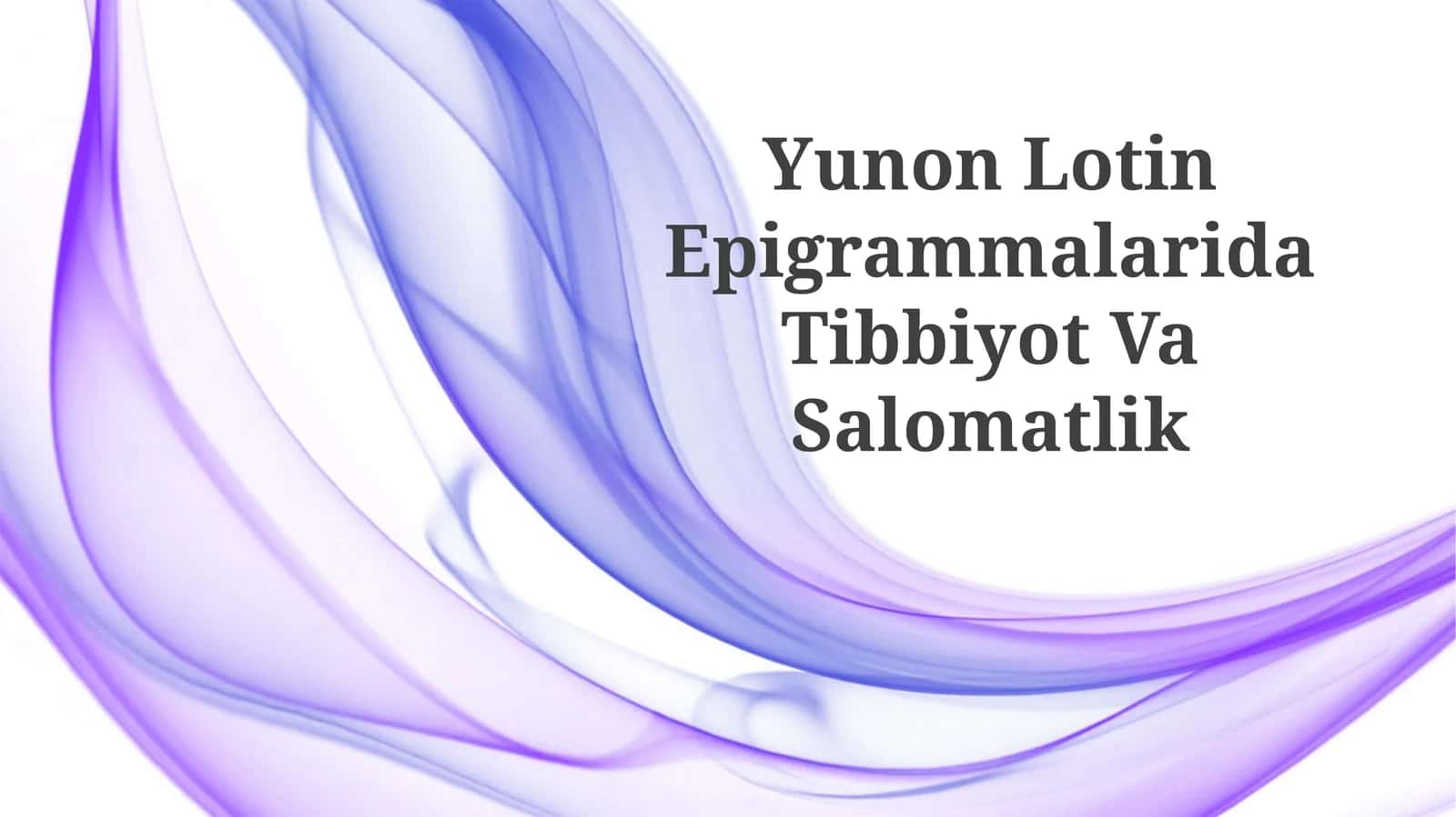 Yunon Lotin Epigrammalarida Tibbiyot Va Salomatlik 1