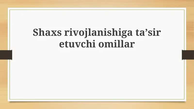 Shaxsrivojlanishigataʼsiretuvchiomillar 1