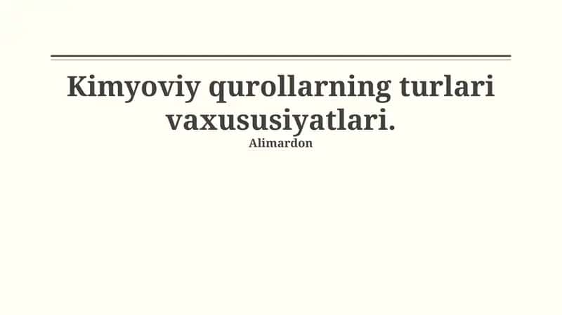 Kimyoviy qurollarning turlari vaxususiyatlari 1