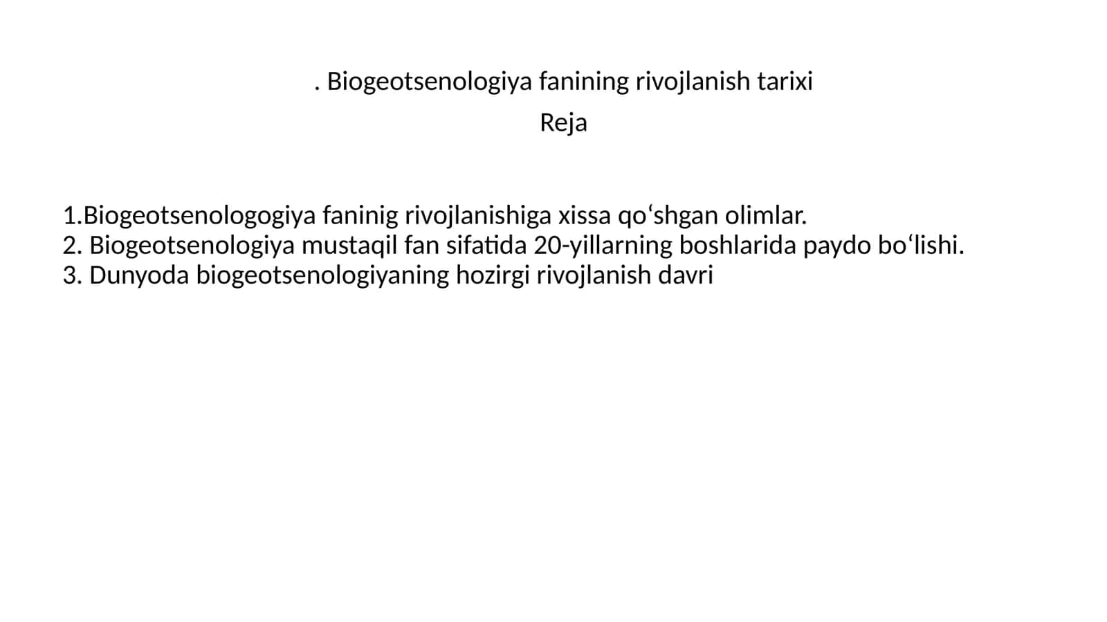 Biogeotsenologiya fanining rivojlanish tarixi 1