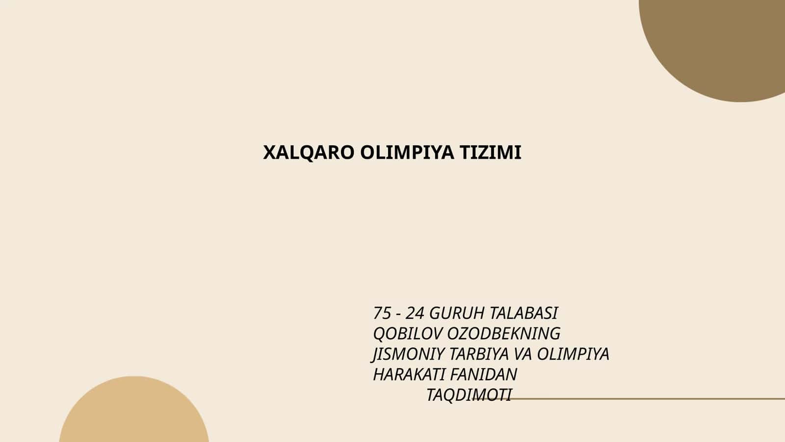 JISMONIY TARBIYA VA OLIMPIYA HARAKATI FANIDAN TAQDIMOTI 1