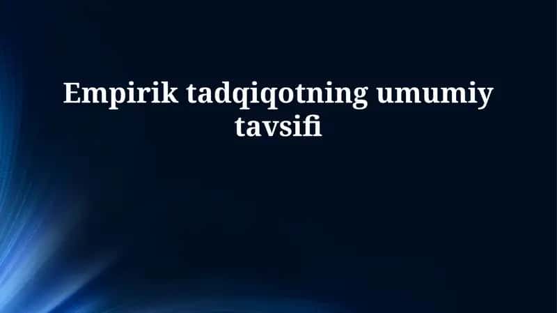 Empirik tadqiqotning umumiy tavsifi 1