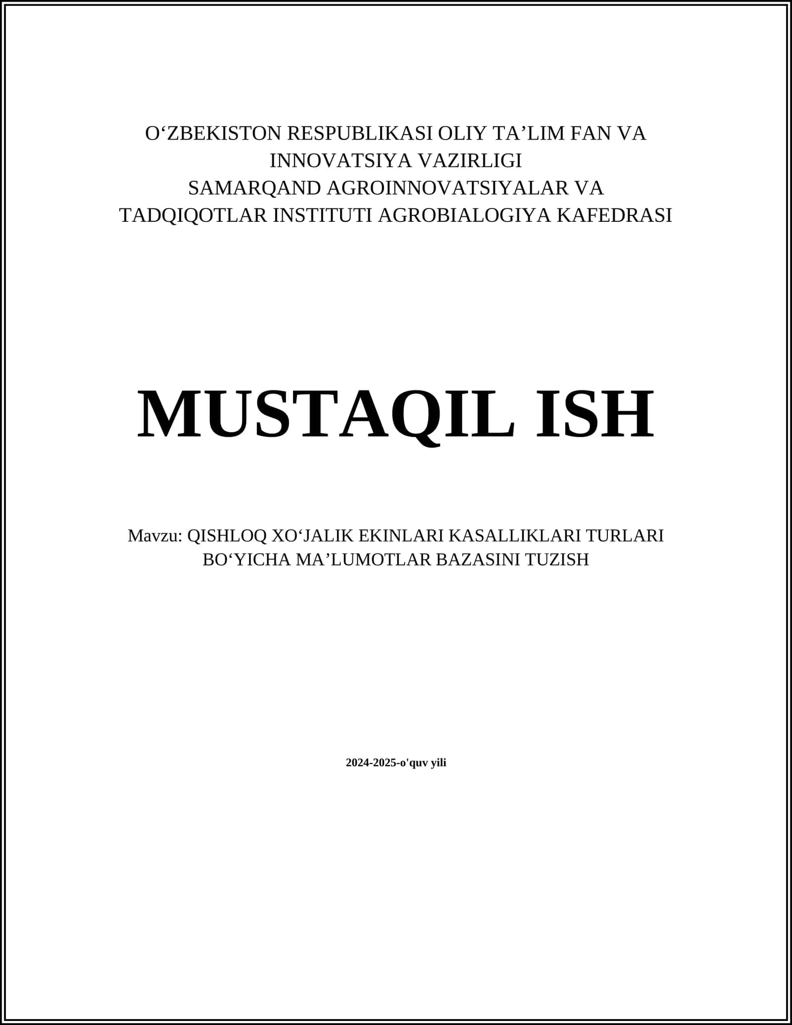 QISHLOQ XOʻJALIK EKINLARI KASALLIKLARI TURLARI BOʻYICHA MAʼLUMOTLAR BAZASINI TUZISH 1