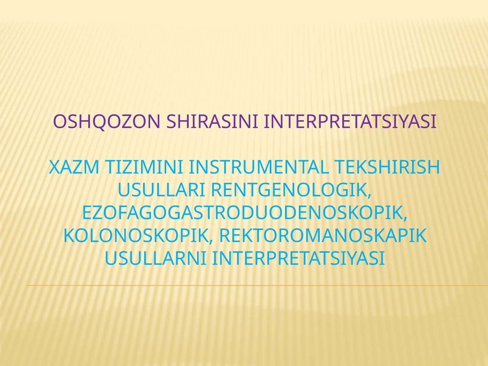 Oshqozon shirasini interpretatsiyasi 1