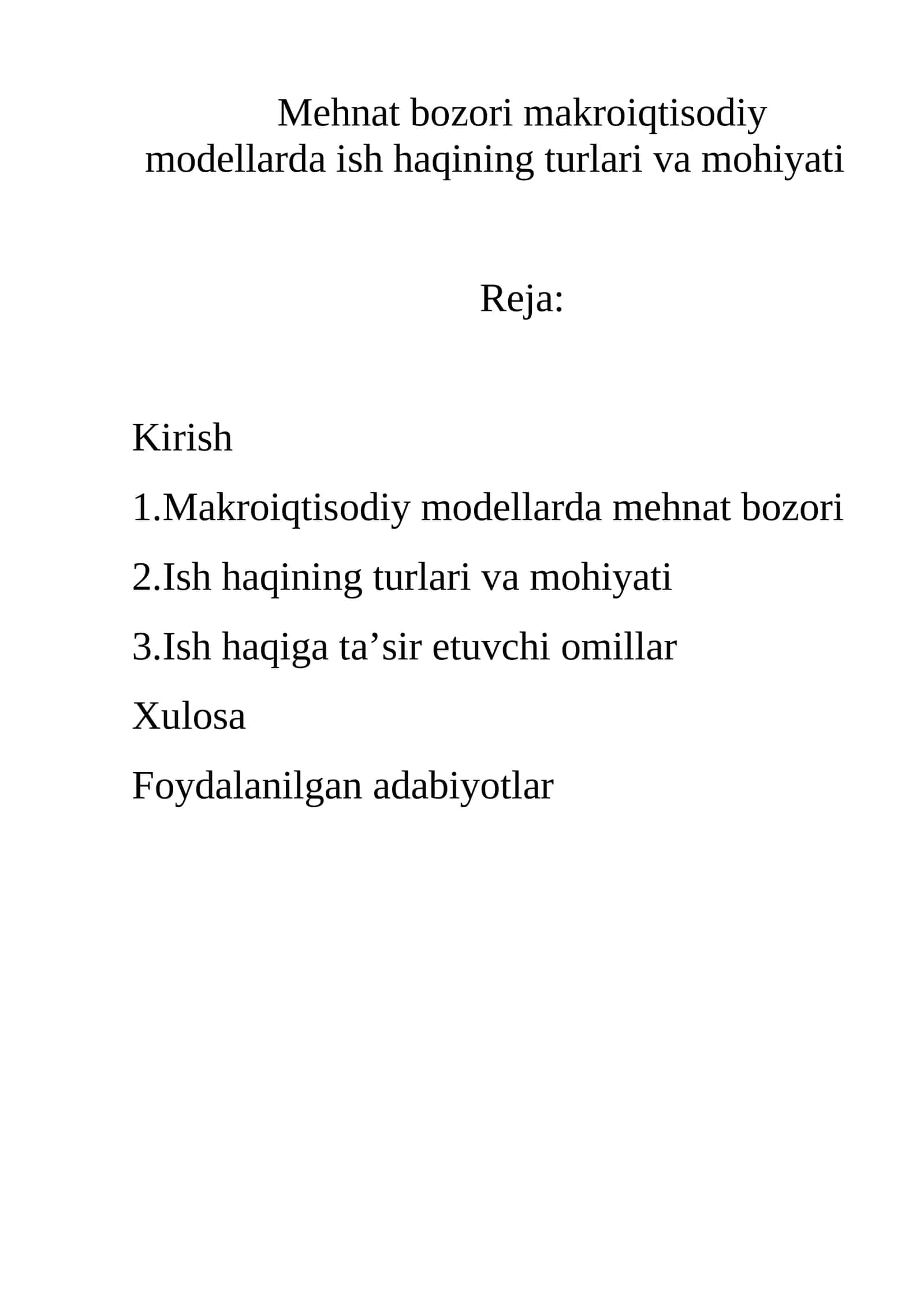 Mehnat bozori makroiqtisodiy modellarda ish haqining turlari va mohiyati 1