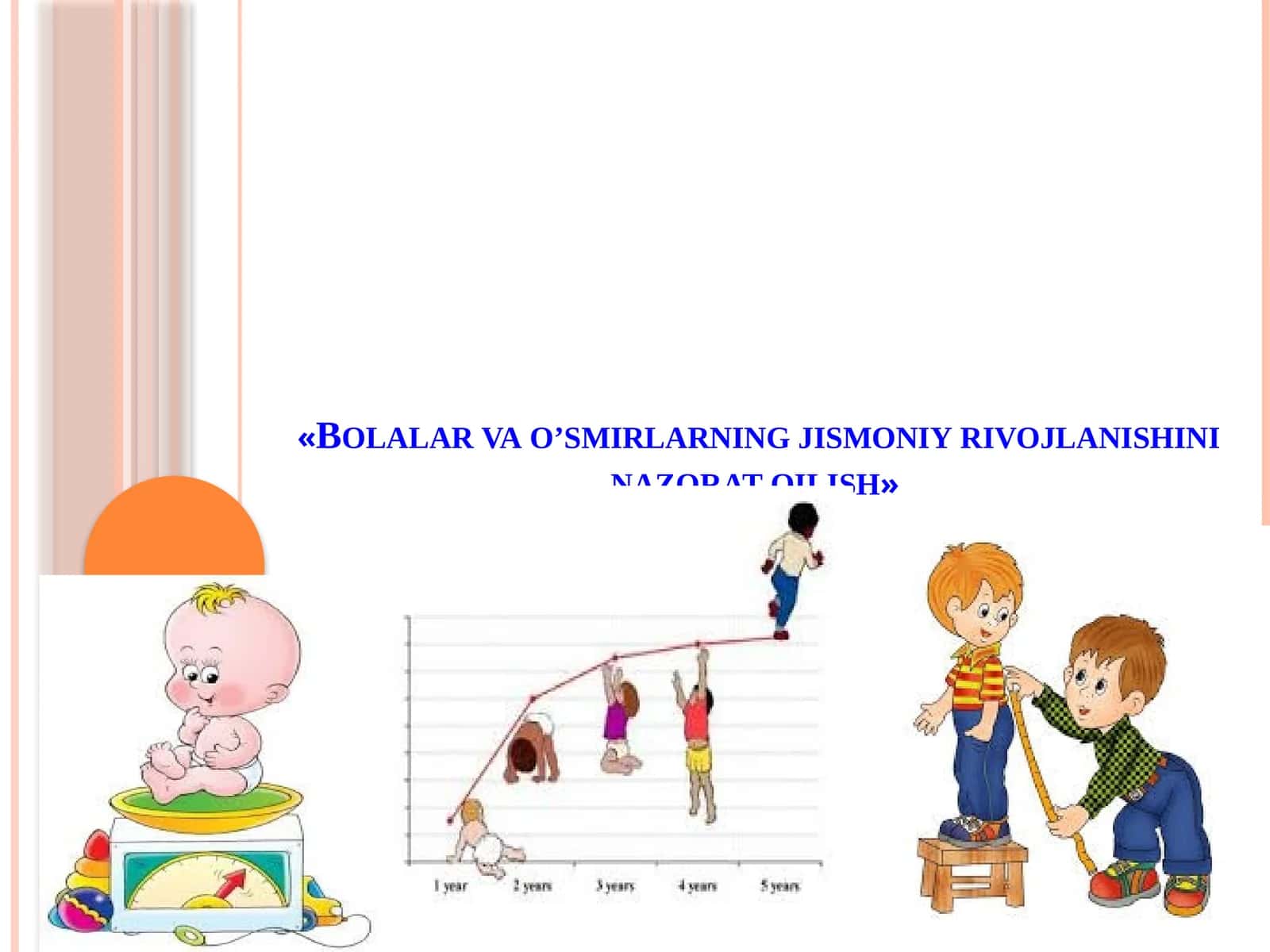 Bolalar va o’smirlarning jismoniy rivojlanishini nazorat qilish 1