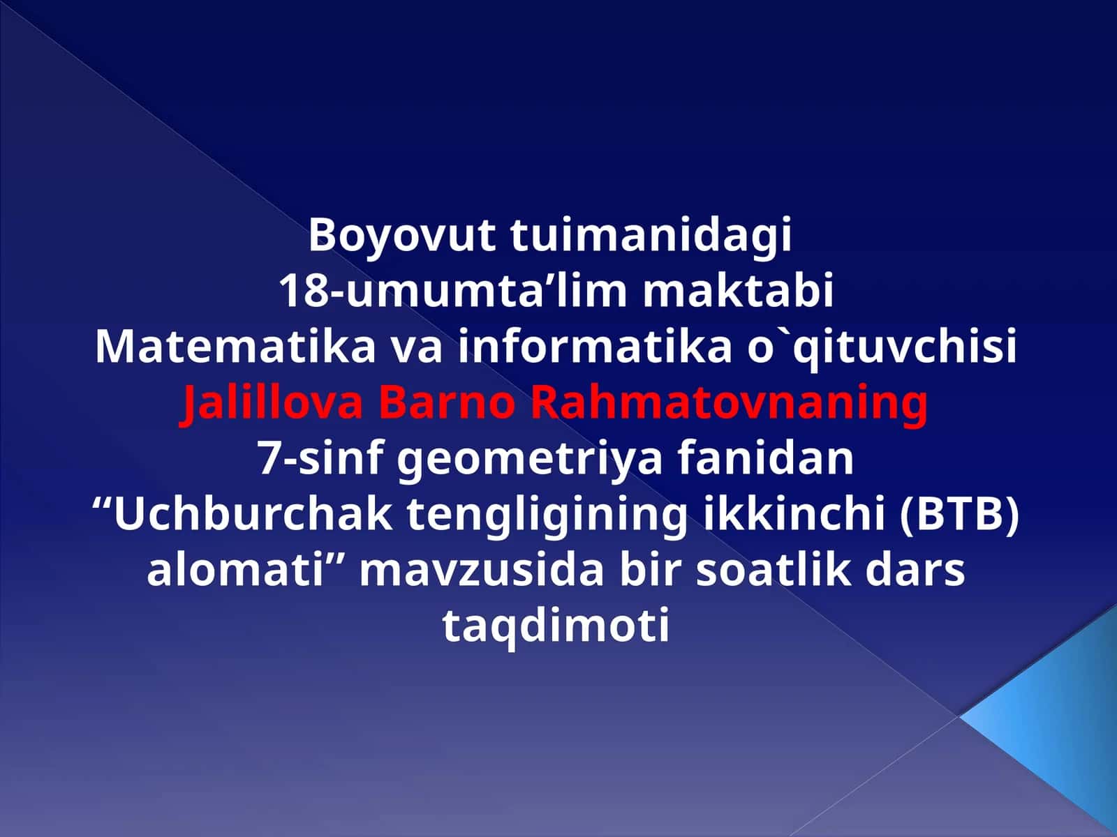 7-sinf Geometriya fanidan Uchburchak tengligining ikkinchi (BTB) alomati dars taqdimoti 1