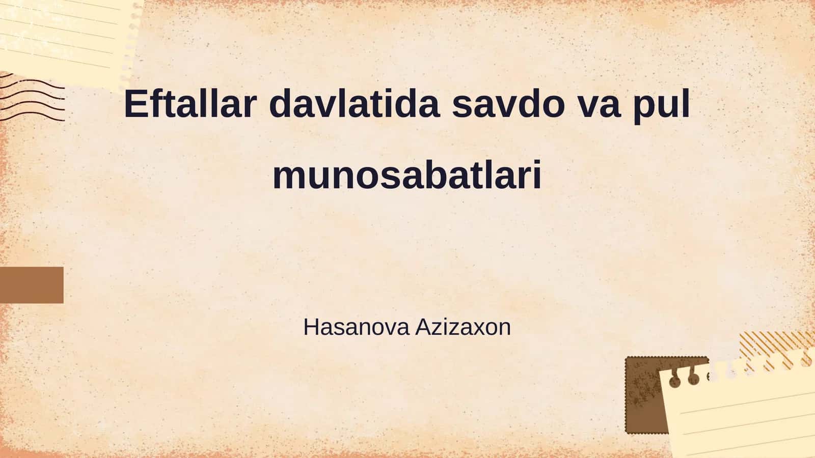 Eftallar davlatida savdo va pul munosabatlari 1