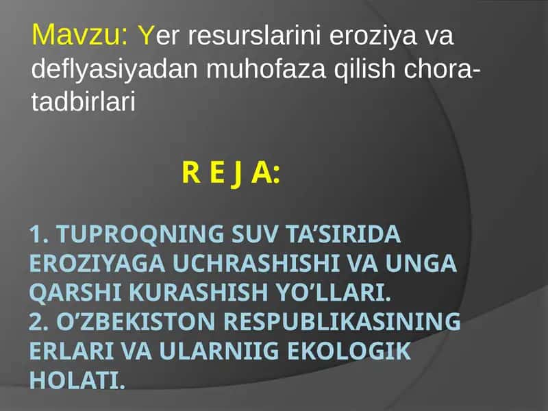 Yerresurslarini eroziyadan himoya qilish choralarini o'rgatish 1