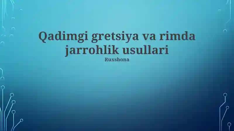 Qadimgi gretsiya va rimda jarrohlik usullari