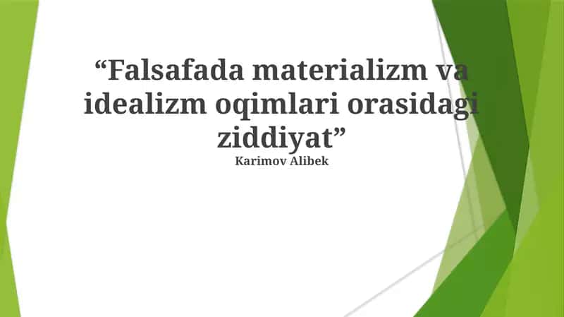 Falsafada materializm va idealizm oqimlari orasidagi ziddiyat 1