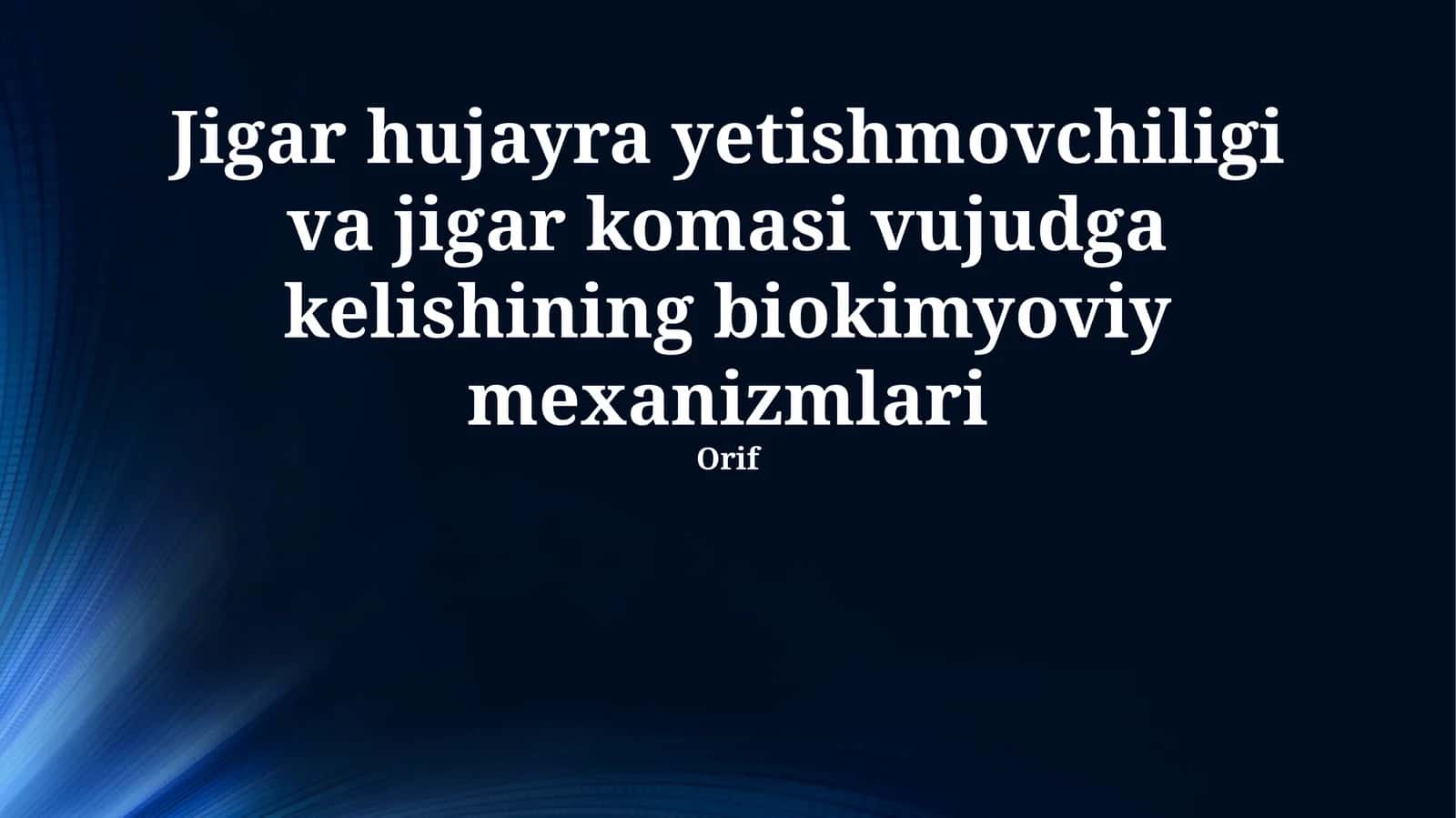 Jigarning biokimyoviy mexanizmlari 1