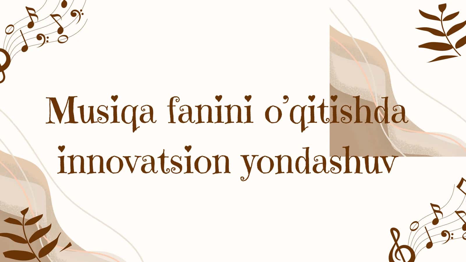 Taqdimot|Musiqa  fanini oʻqitishda innovatsion yondashuv 1