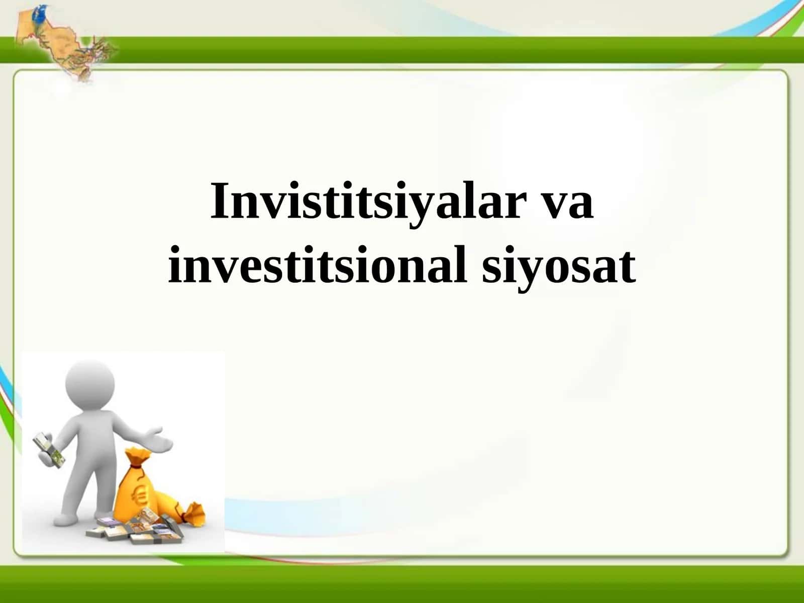 Investitsiyalar va investitsional siyosat 1