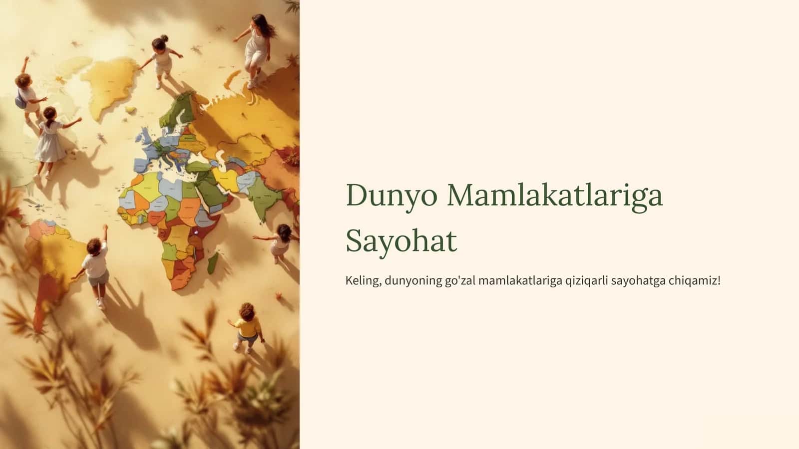 Dunyo Mamlakatlariga Sayohat 1