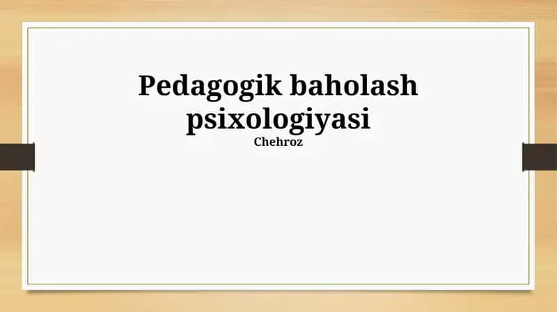 Pedagogik baholash psixologiyasi 1