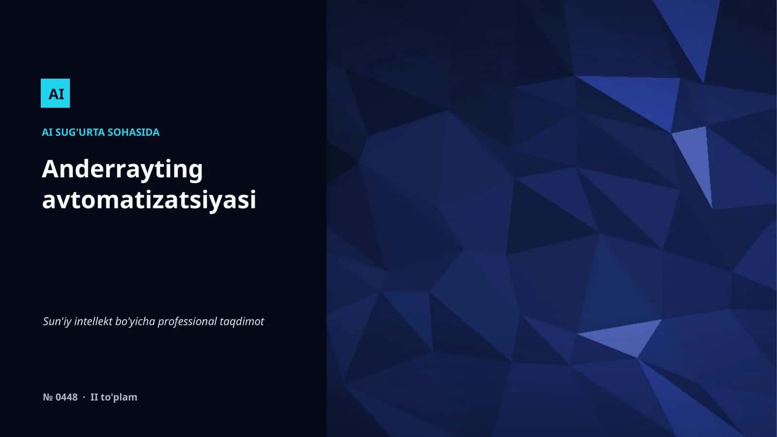 Anderrayting avtomatizatsiyasi 1