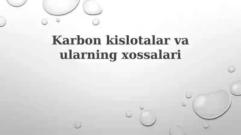 Karbonkislotalar va ularning xossalari