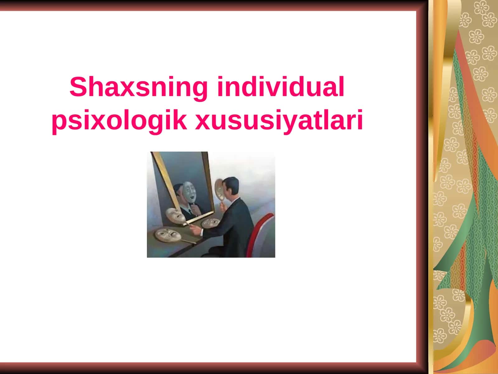 Shaxsning individual psixologik xususiyatlari 1