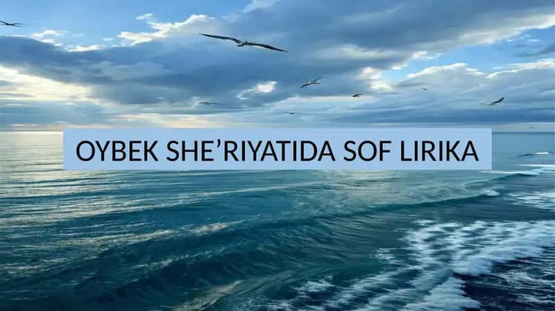 Oybek she'riyatida sof lirika 1