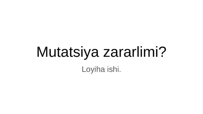 Mutatsiya Zararlimi? 1