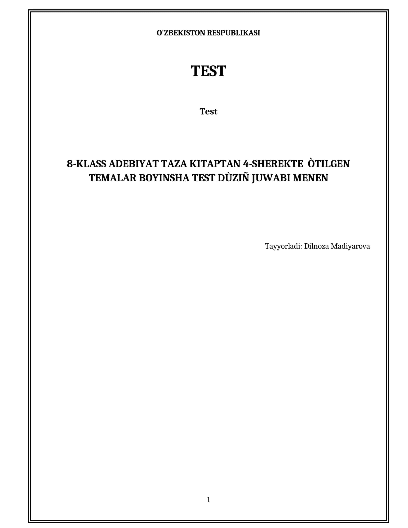 8-klass Adebiyat taza kitaptan 4-sherekte  òtilgen temalar boyınsha test dùziñ juwabı menen 1