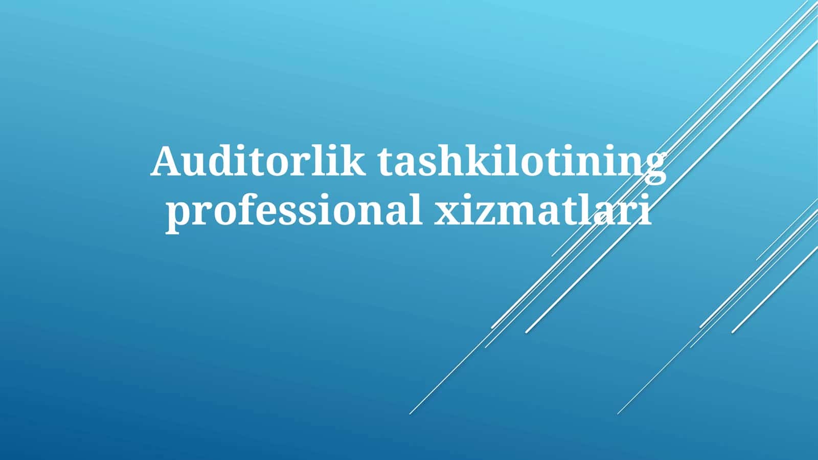 Auditorlik tashkilotining professional xizmatlari 1