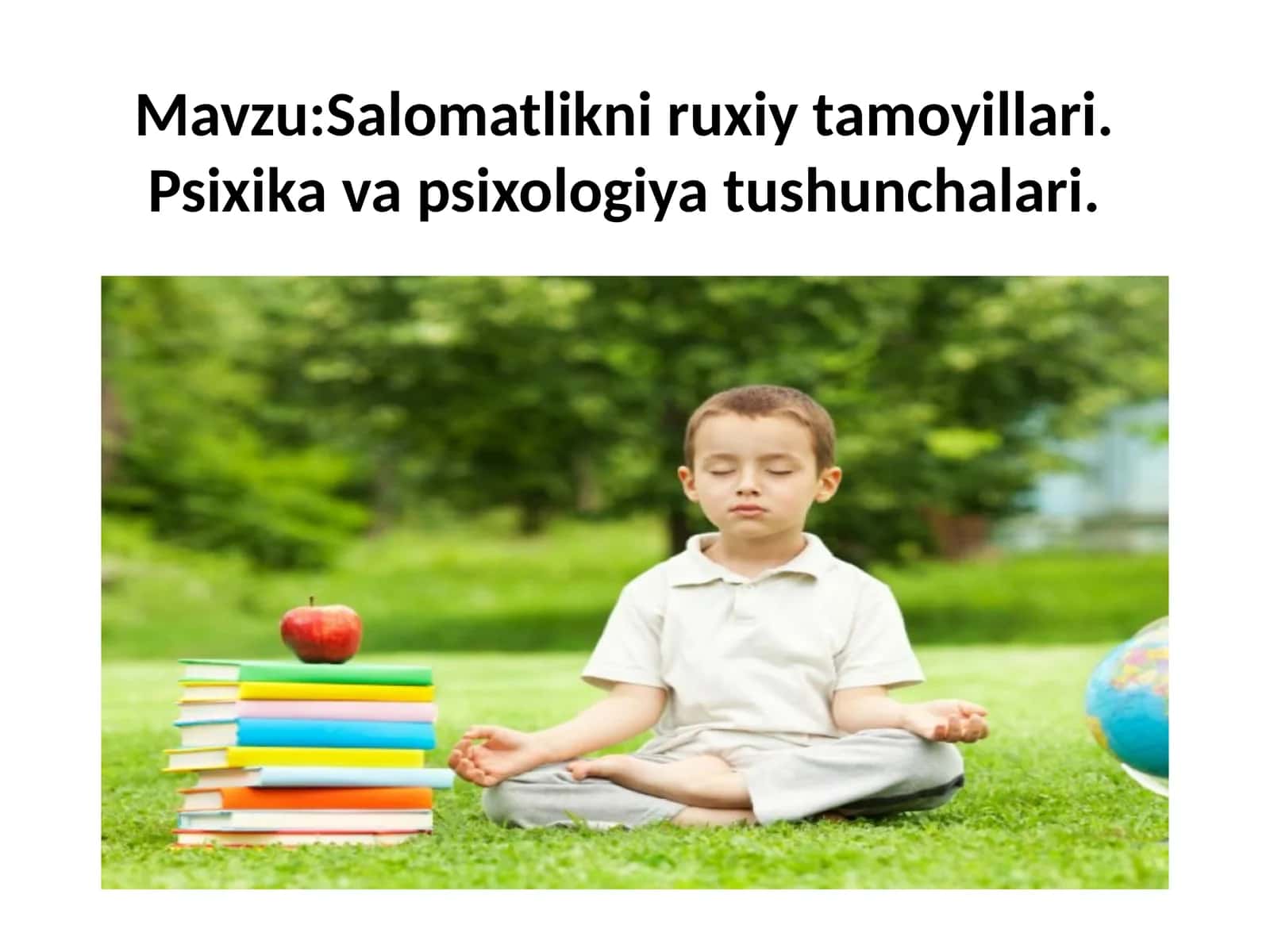 Salomatlikni ruxiy ta'moyillari. Psixikavapsixologiya tushunchalari 1